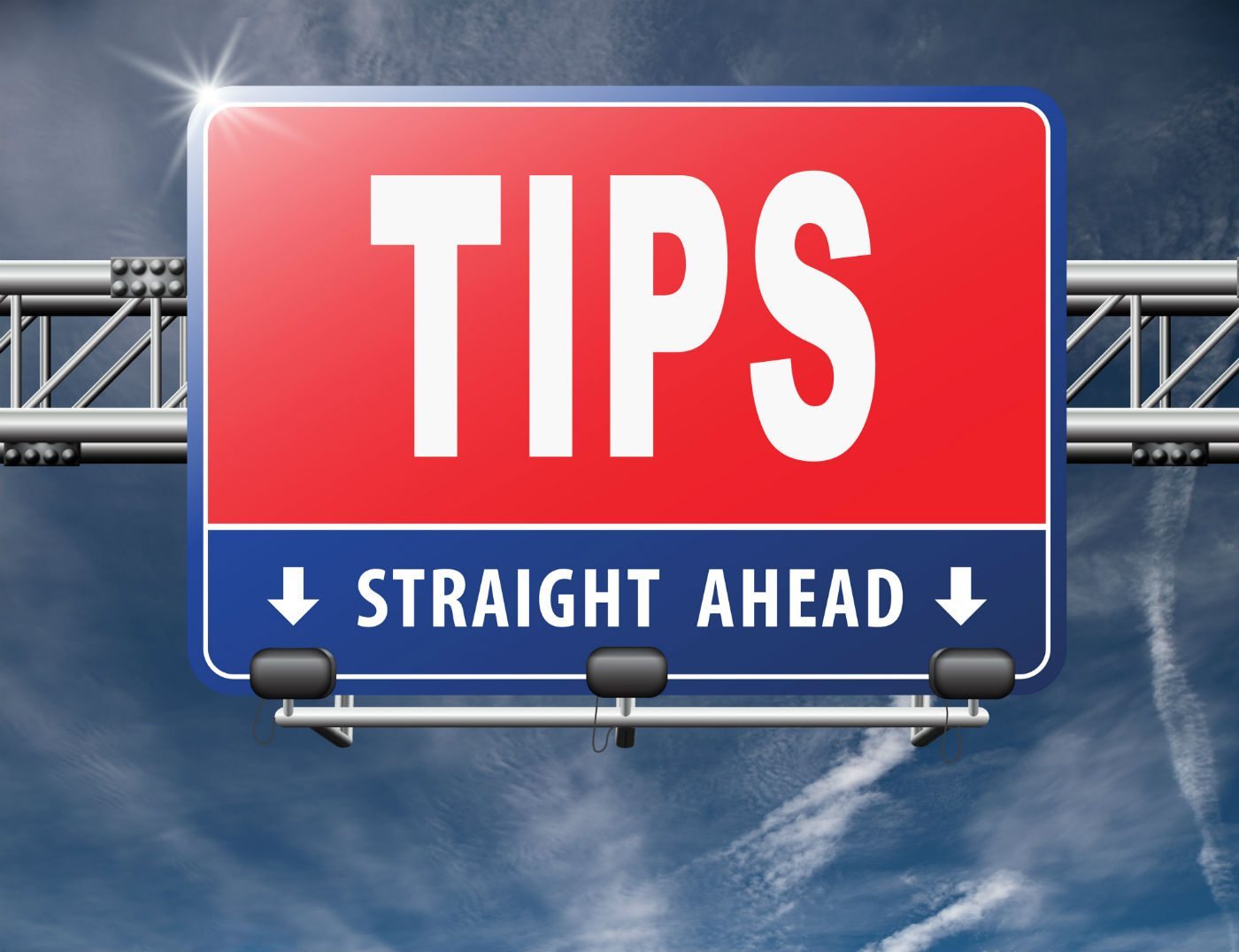 Tips Straight Ahead tips straight ahead red blue road sign overhead